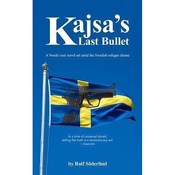 Kajsa's Last Bullet, Rolf Söderlind