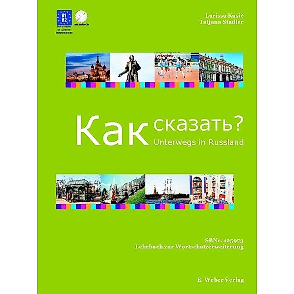 Kak skasat' . . .? - Unterwegs in Russland / Unterwegs in Russland - Kak skasat´..?, m. 1 Audio-CD