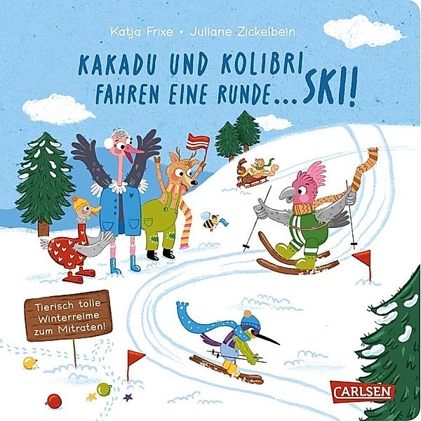 Kakadu und Kolibri fahren eine Runde ... Ski!, Katja Frixe