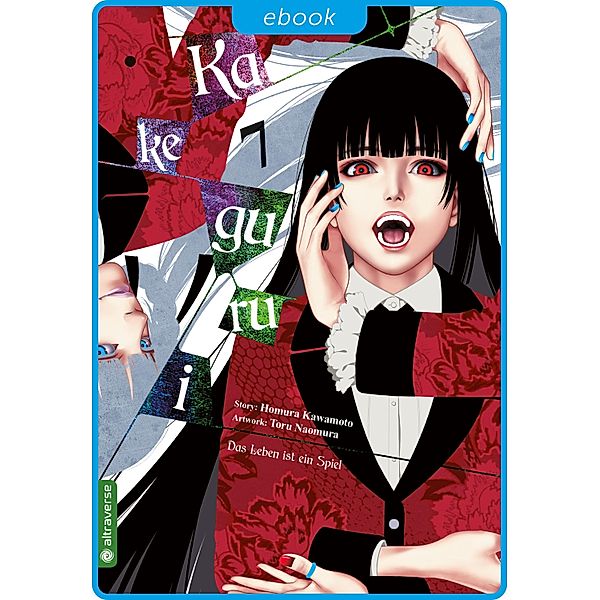 Kakegurui - Das Leben ist ein Spiel 07 / Kakegurui - Das Leben ist ein Spiel Bd.7, Homura Kawamoto, Toru Naomura