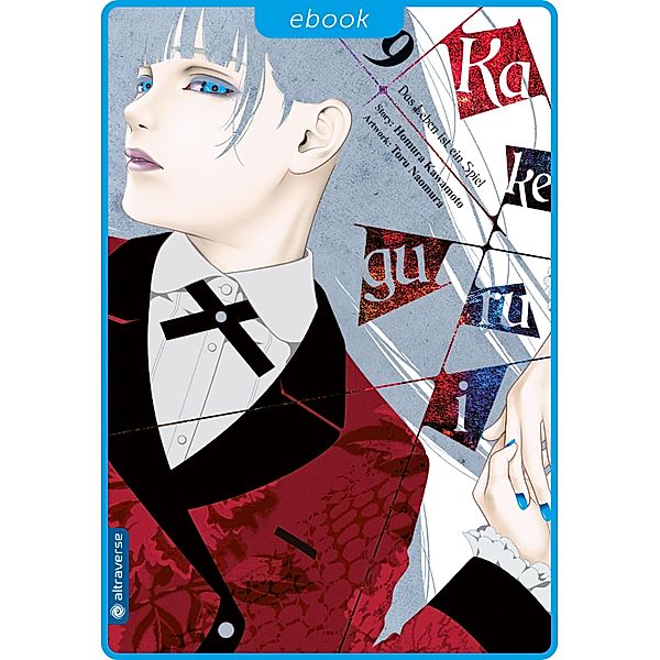 Kakegurui - Das Leben ist ein Spiel 09 / Kakegurui - Das Leben ist ein Spiel Bd.9, Homura Kawamoto, Toru Naomura