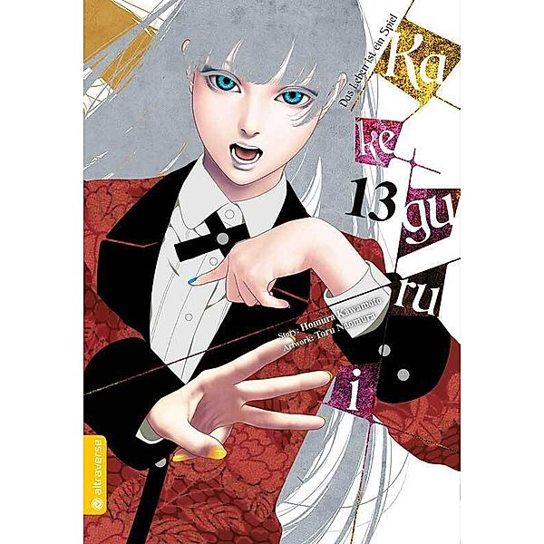 Kakegurui - Das Leben ist ein Spiel Bd.13, Homura Kawamoto, Toru Naomura