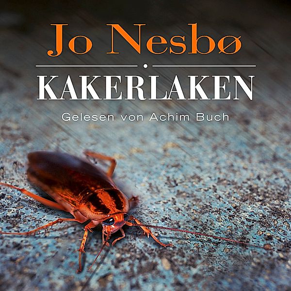 Kakerlaken (Ein Harry-Hole-Krimi 2),5 Audio-CD, Jo Nesbø
