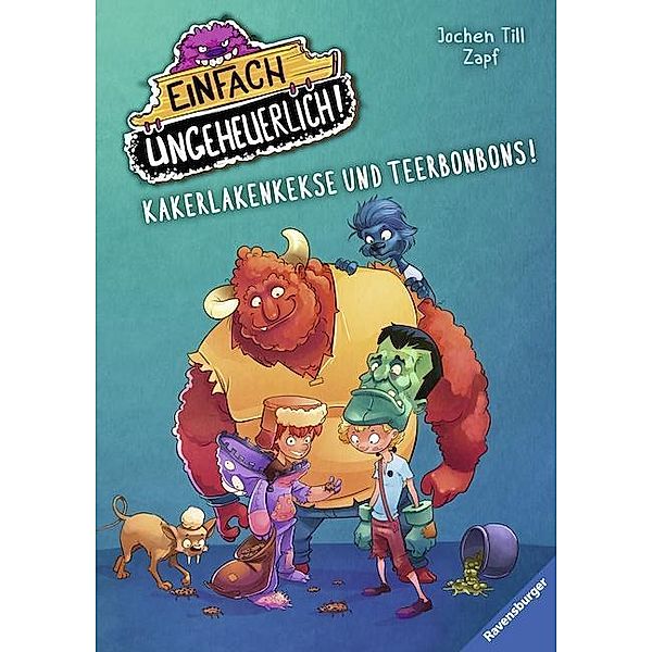 Kakerlakenkekse und Teerbonbons / Einfach ungeheuerlich! Bd.4, Jochen Till