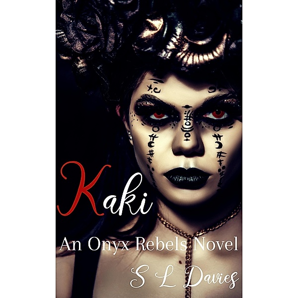 Kaki (Onyx Rebels, #7) / Onyx Rebels, S L Davies