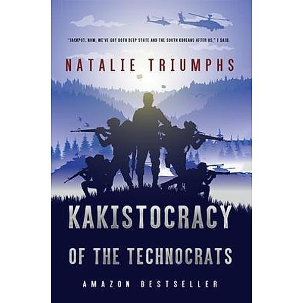 Kakistocracy of the Technocrats, Natalie Triumphs