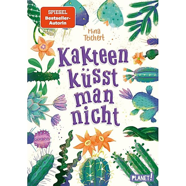 Kakteen küsst man nicht / Kaktus-Serie Bd.2, Mina Teichert