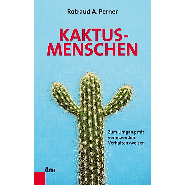 Kaktusmenschen, Rotraud A. Perner