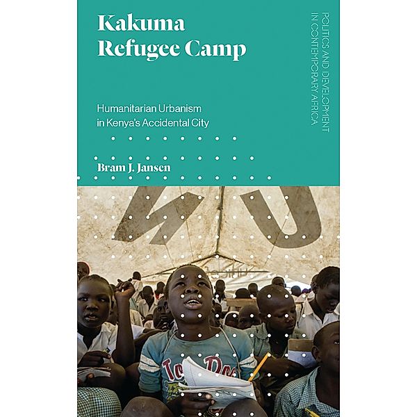 Kakuma Refugee Camp, Bram J. Jansen