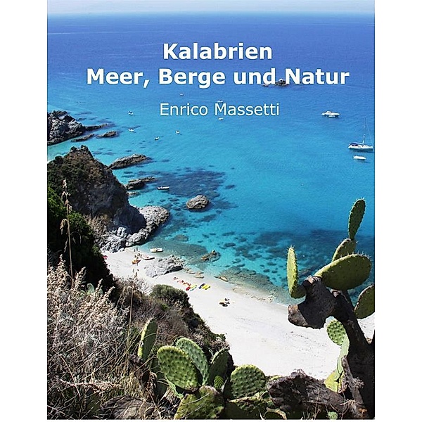 Kalabrien - Meer, Berge Und Natur, Enrico Massetti