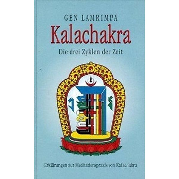 Kalachakra, Die drei Zyklen der Zeit, Gen Lamrimpa