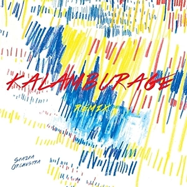 Kalamburage-Remixes (Standard Lp) (Vinyl), Skazka Orchestra