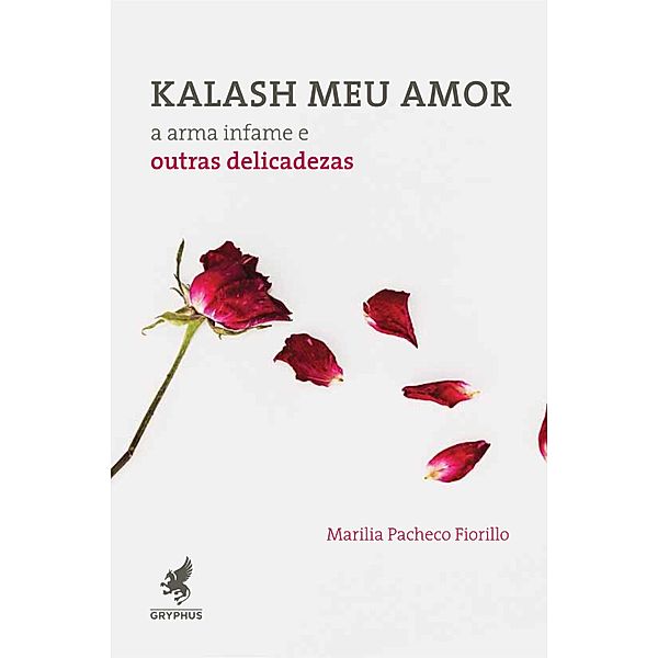 Kalash meu amor, Marilia Pacheco Fiorillo