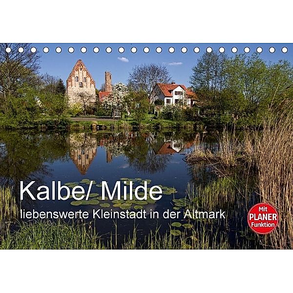 Kalbe/ Milde - liebenswerte Kleinstadt in der Altmark (Tischkalender 2017 DIN A5 quer), Holger Felix