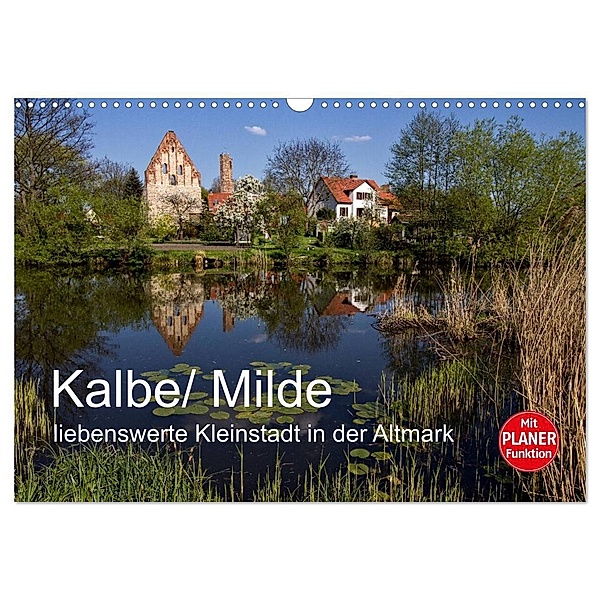 Kalbe/ Milde - liebenswerte Kleinstadt in der Altmark (Wandkalender 2024 DIN A3 quer), CALVENDO Monatskalender, Holger Felix