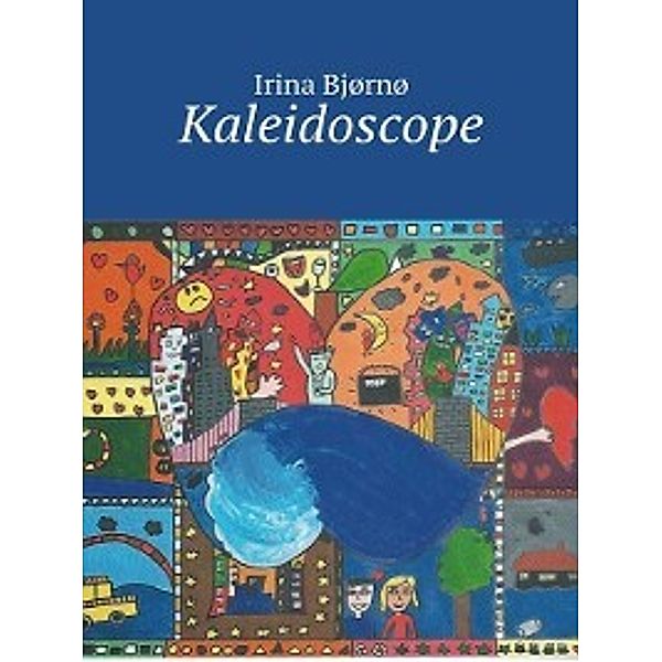 Kaleidoscope, Irina Bjørnø