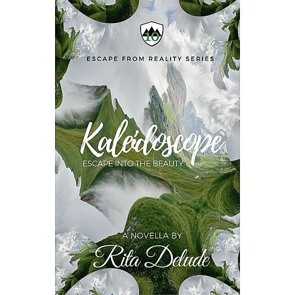 Kaleidoscope (Escape From Reality Series, #10), Rita Delude