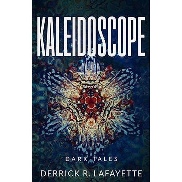 Kaleidoscope / Fictional Cafe Press, Derrick Lafayette