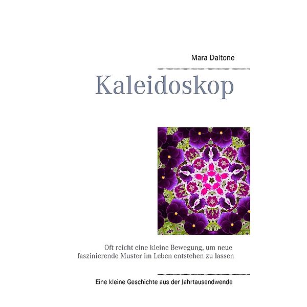 Kaleidoskop, Mara Daltone