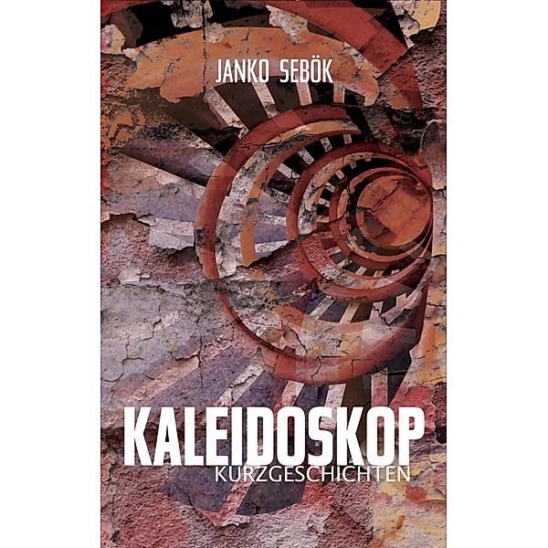 Kaleidoskop, Janko Sebök