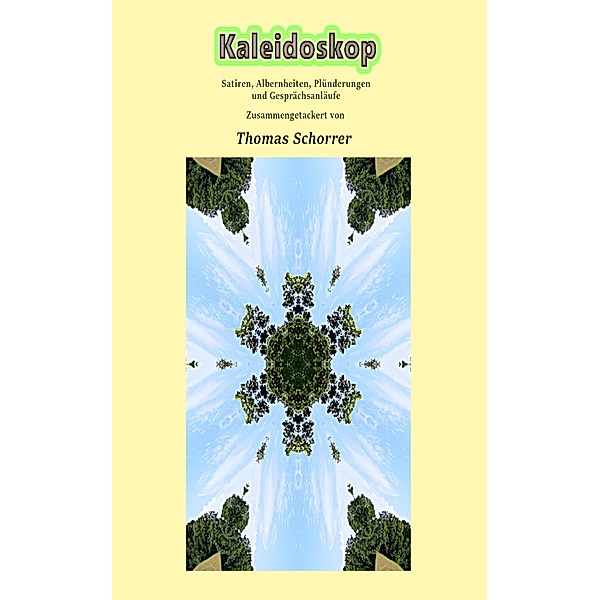 Kaleidoskop, Thomas Schorrer