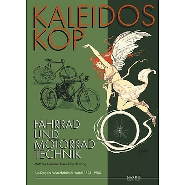 Kaleidoskop früher Fahrrad- und Motorradtechnik - Band 1, Hans-Erhard Lessing, Matthias Kielwein