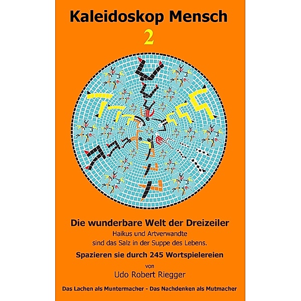 Kaleidoskop Mensch 2, Udo Robert Riegger