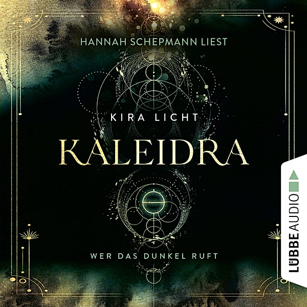 Kaleidra - 1 - Wer das Dunkel ruft, Kira Licht