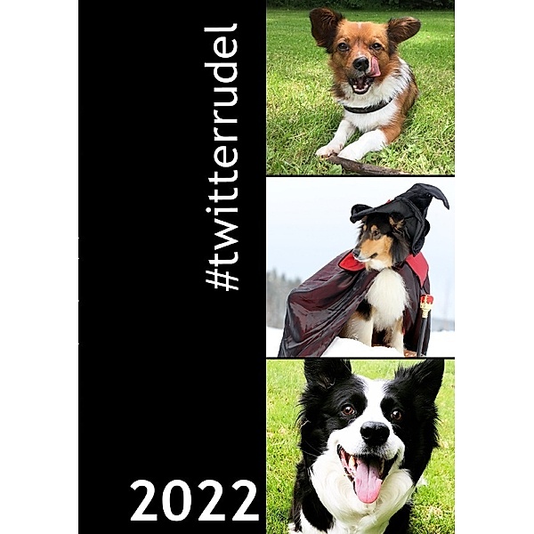 Kalender 2022 A5 Softcover, #twitterrudel Die coolen Dogs im Internet