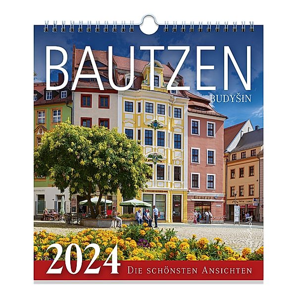 Kalender Bautzen 2024 - Die schönsten Ansichten