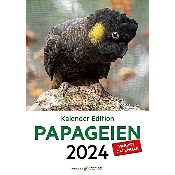 Kalender Edition PAPAGEIEN 2024