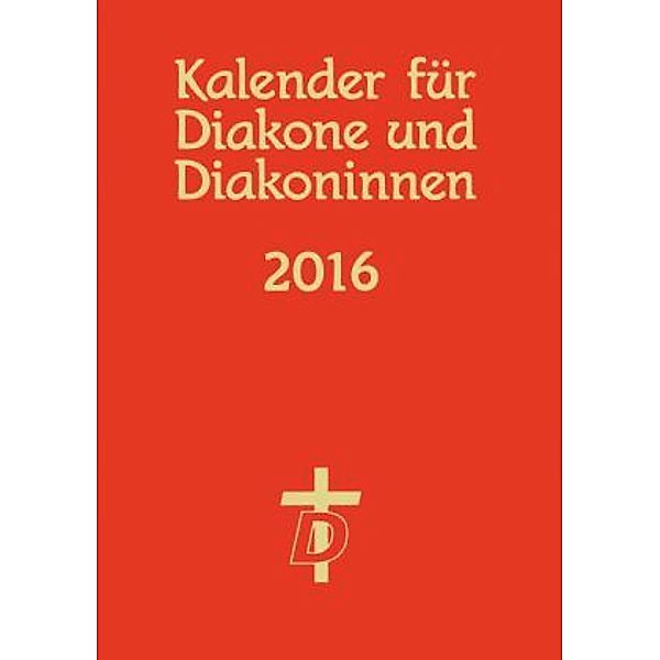 Kalender für Diakone und Diakoninnen 2016