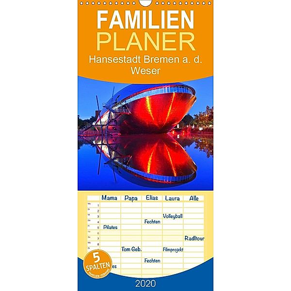 Kalender Hansestadt Bremen a. d. Weser, 2020 - Familienplaner hoch (Wandkalender 2020 , 21 cm x 45 cm, hoch), Jens Siebert