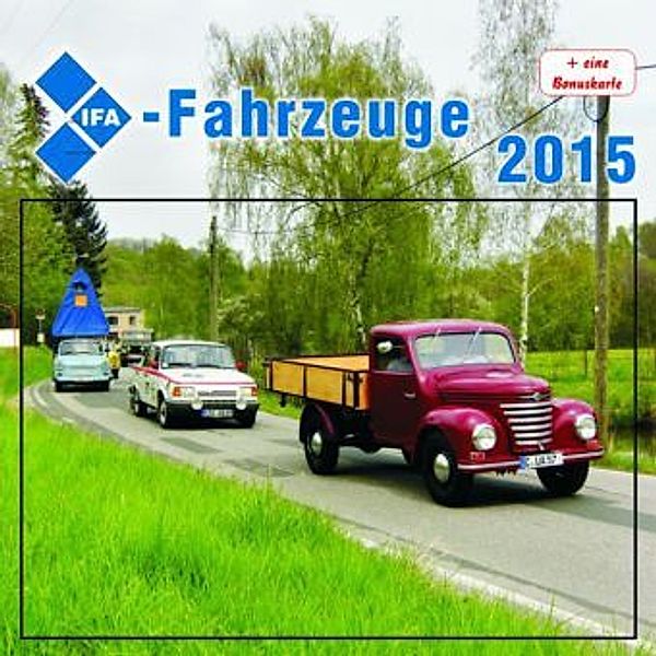 Kalender IFA-Fahrzeuge 2015, Thomas Böttger, Jürgen Lisse