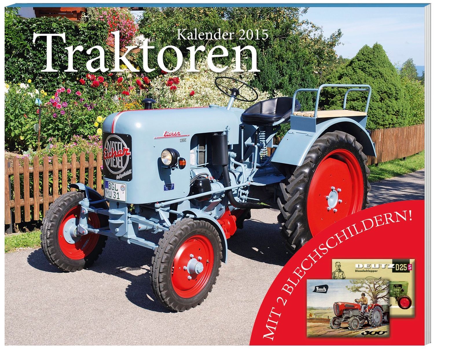 Kalender Traktoren 2015 + 2 Blechschilder - Kalender bestellen