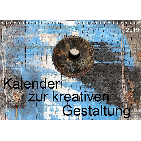 Kalender zur kreativen Gestaltung (Wandkalender 2019 DIN A4 quer), SchnelleWelten