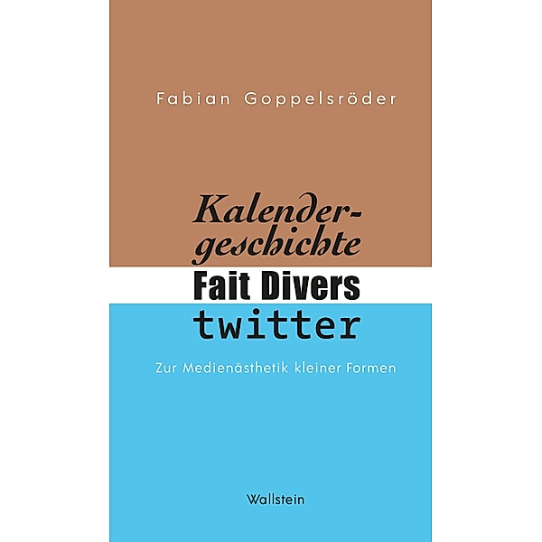 Kalendergeschichte, Fait Divers, Twitter., Fabian Goppelsröder