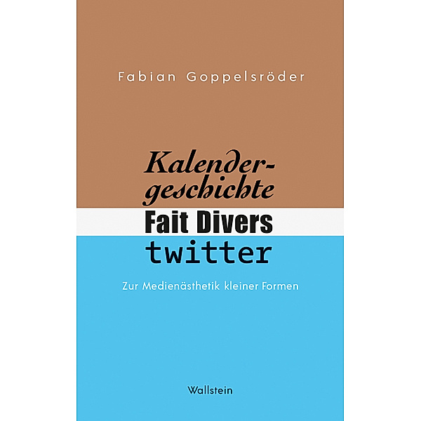 Kalendergeschichte, Fait Divers, Twitter., Fabian Goppelsröder
