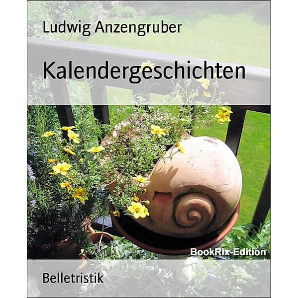 Kalendergeschichten, Ludwig Anzengruber