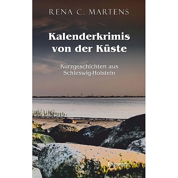 Kalenderkrimis von der Küste, Rena C. Martens