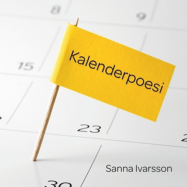 Kalenderpoesi, Sanna Ivarsson