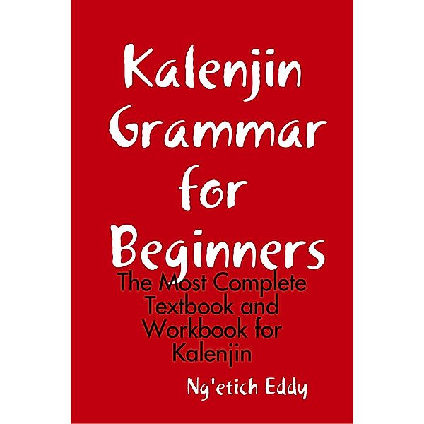 Kalenjin Grammar for Beginners, Ng'etich Eddy