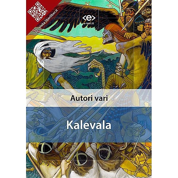 Kalevala / Liber Liber, Autori Vari