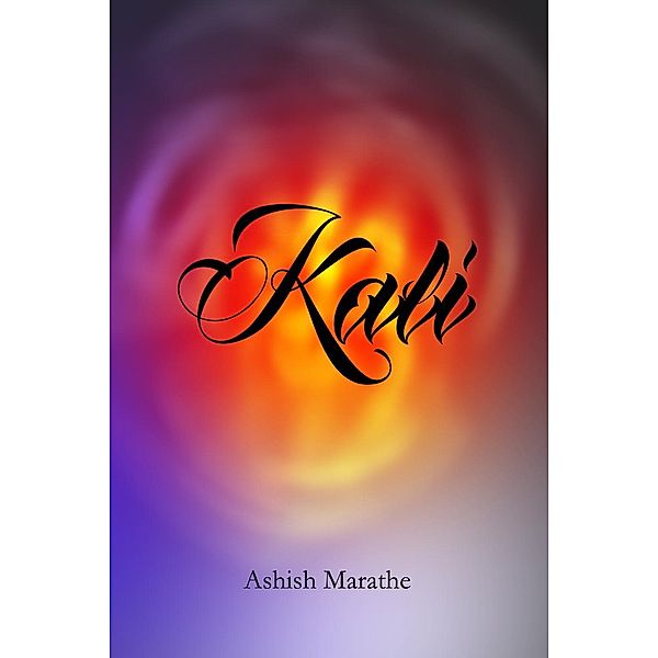 Kali, Ashish Marathe