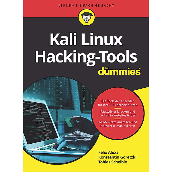 Kali Linux Hacking-Tools für Dummies, Felix Alexa, Konstantin Goretzki, Tobias Scheible