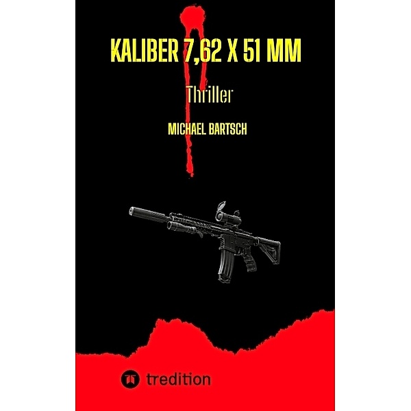 Kaliber 7,62 x 51 mm, Michael Bartsch