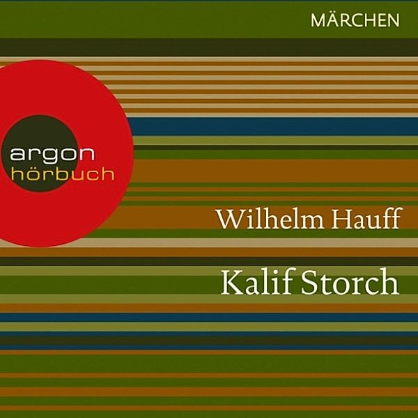 Kalif Storch, Wilhelm Hauff