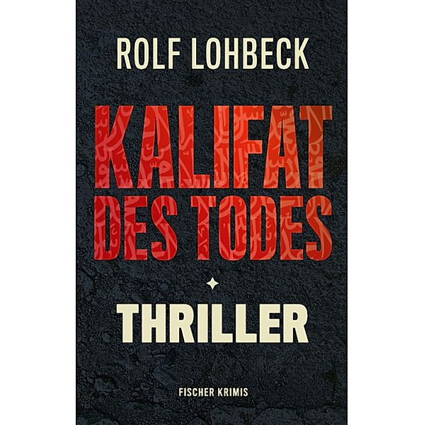 Kalifat des Todes, Rolf Lohbeck