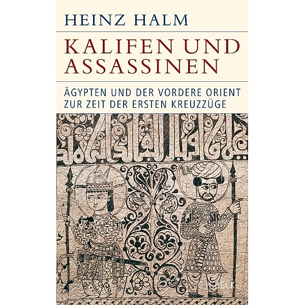 Kalifen und Assassinen, Heinz Halm