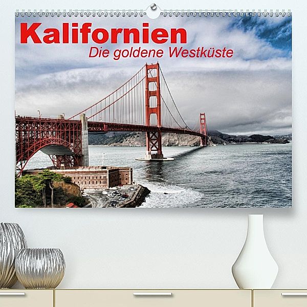 Kalifornien - Die goldene Westküste(Premium, hochwertiger DIN A2 Wandkalender 2020, Kunstdruck in Hochglanz), Elisabeth Stanzer